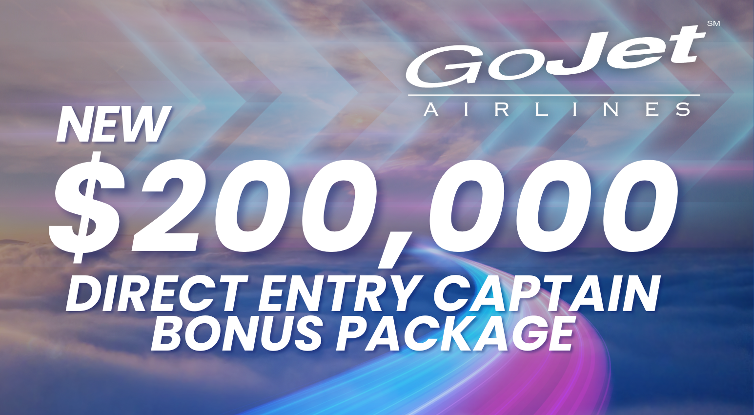 Direct Entry Captains now Earn up to $200,000 in total bonuses at GoJet!